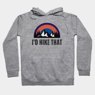 I'd Hike That Mountain Scene Hoodie